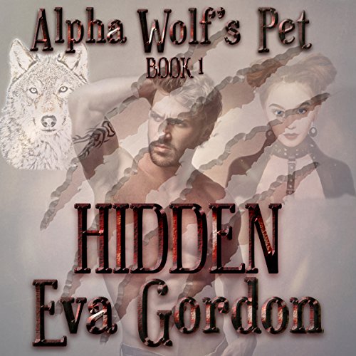 Cover of Alpha Wolf's Pet, Hidden