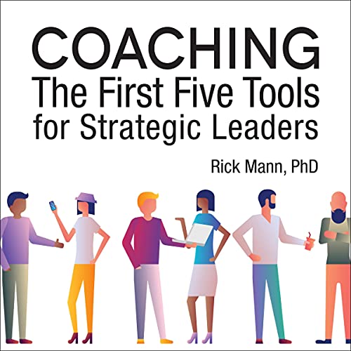 Cover of Coaching: The First Five Tools for Strategic Leaders