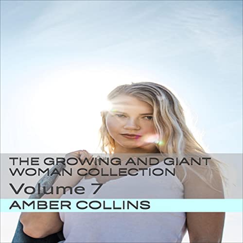 Cover of The Growing and Giant Woman Collection: Volume 7