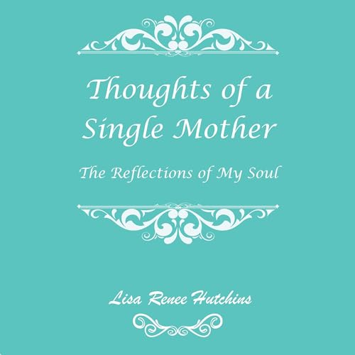 Cover of The Thoughts of a Single Mother