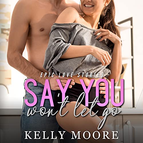 Cover of Say You Won't Let Go