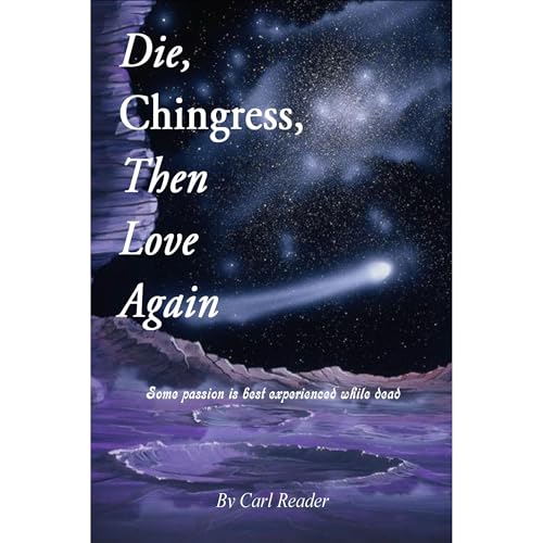 Cover of Die, Chingress, Then Love Again