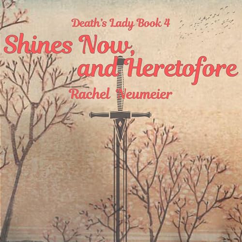Cover of Shines Now, and Heretofore