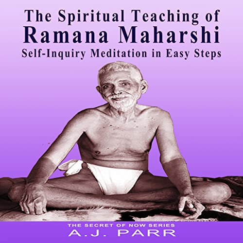 Cover of The Spiritual Teaching of Ramana Maharshi: Self-Inquiry Meditation in Easy Steps