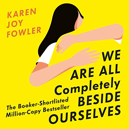 Cover of We Are All Completely Beside Ourselves