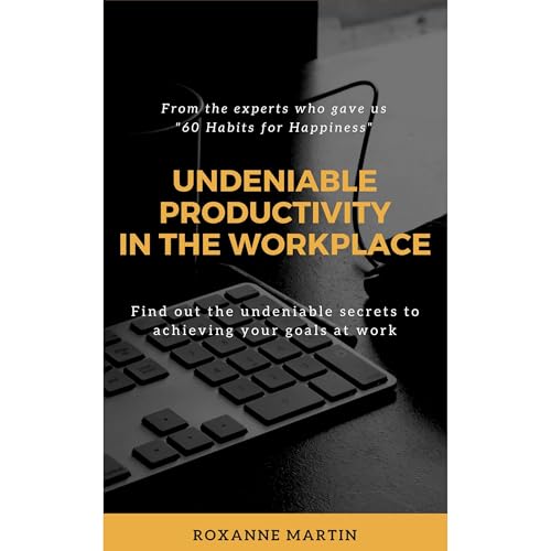 Cover of Undeniable Productivity In The Workplace