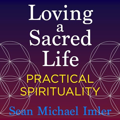 Cover of Loving a Sacred Life
