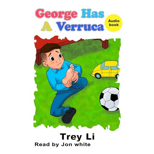 Cover of George Has a Verruca