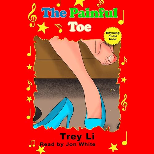 Cover of The Painful Toe: Rhyming Edition