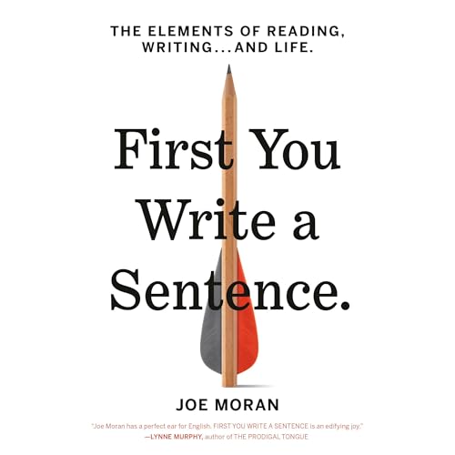 Cover of First You Write a Sentence