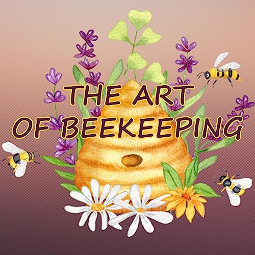 Cover of The Art of Beekeeping