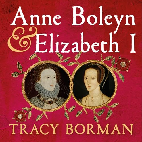 Cover of Anne Boleyn & Elizabeth I