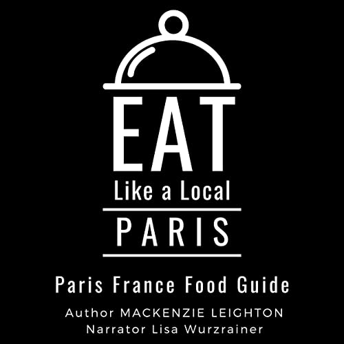 Cover of Eat Like a Local Paris: Paris France Food Guide