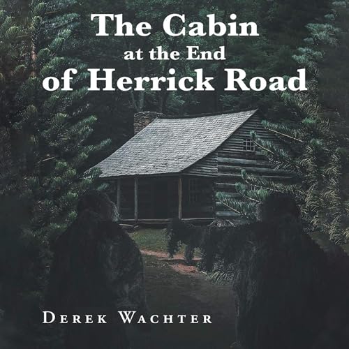 Cover of The Cabin at the End of Herrick Road