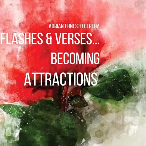 Cover of Flashes & Verses: Becoming Attractions