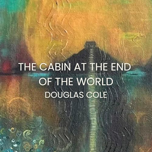 Cover of The Cabin at the End of the World
