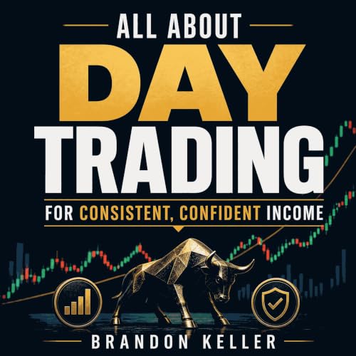 Cover of All About Day Trading: For Consistent, Confident Income