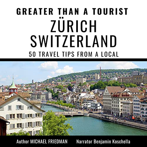 Cover of Greater Than a Tourist - Zürich Switzerland