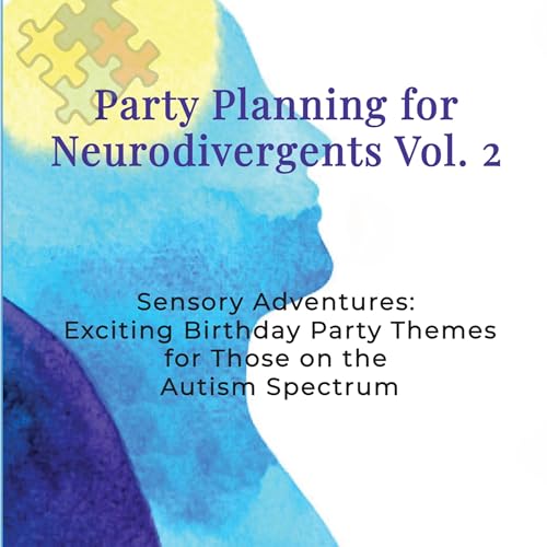 Cover of Party Planning for Young Neurodivergents Vol. 2