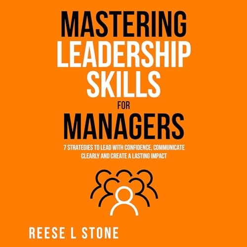 Cover of Mastering Leadership Skills for Managers
