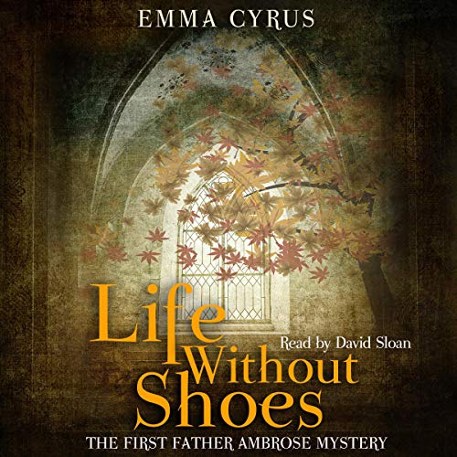 Cover of Life Without Shoes: The First Father Ambrose Mystery