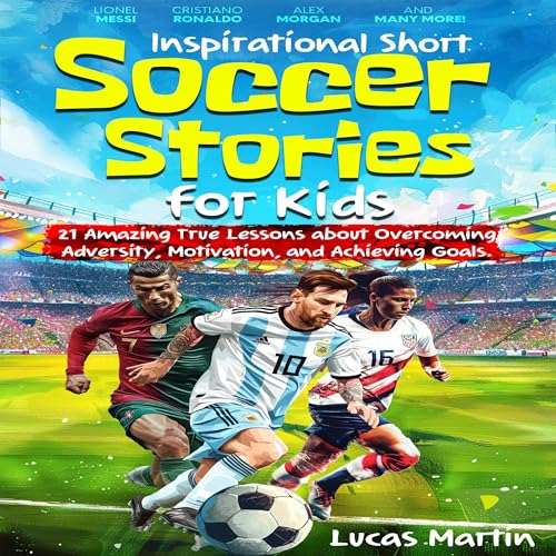 Cover of Inspirational Short Soccer Stories for Kids