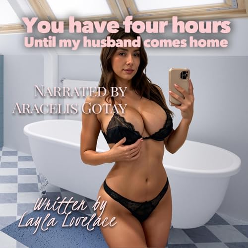 Cover of You have Four Hours Until My Husband Comes Home