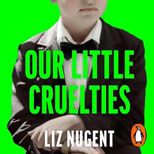 Cover of Our Little Cruelties