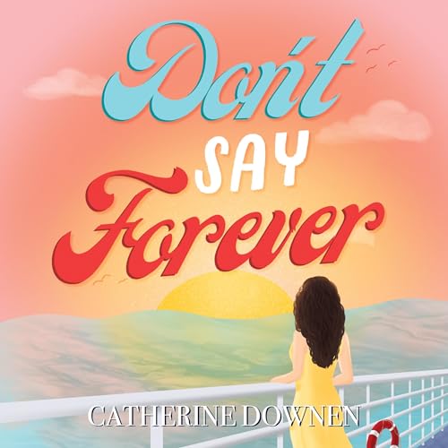 Cover of Don't Say Forever