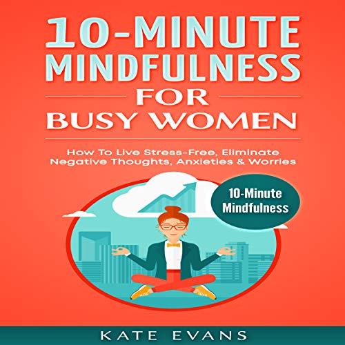 Cover of 10-Minute Mindfulness for Busy Women