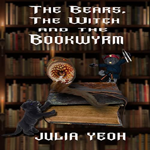 Cover of The Bears, the Witch, and the Bookwyrm