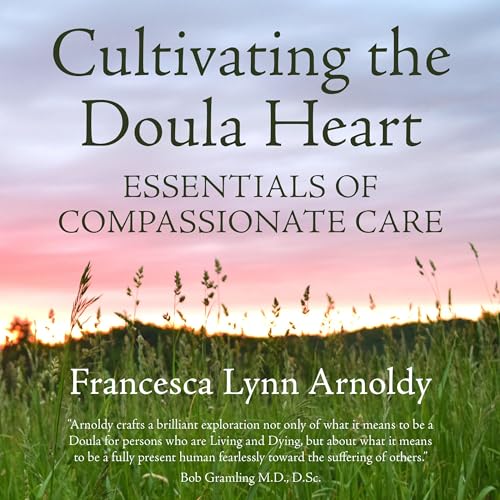 Cover of Cultivating the Doula Heart