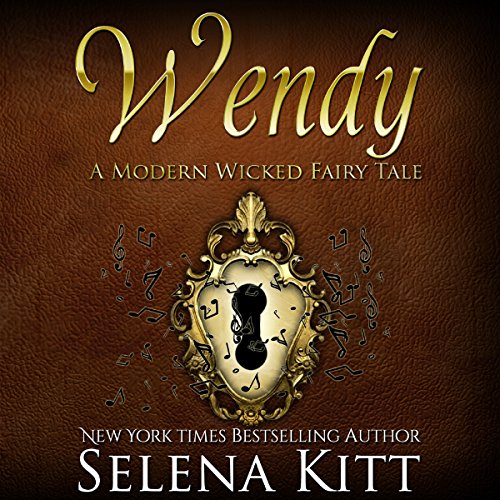 Cover of Wendy Modern Wicked Fairy Tales: An Erotic Suspense Romance