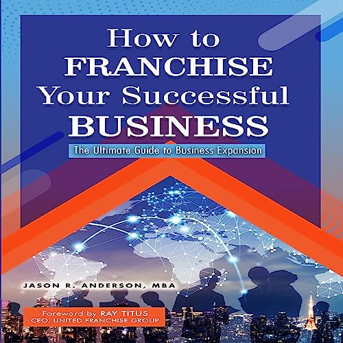 Cover of How to Franchise Your Successful Business