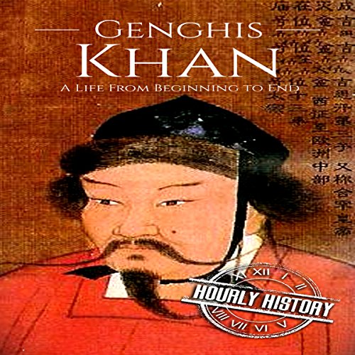 Cover of Genghis Khan: A Life from Beginning to End