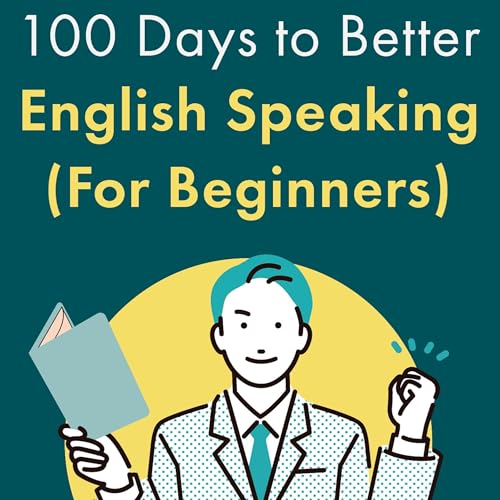 Cover of 100 Days to Better English Speaking (For Beginners)