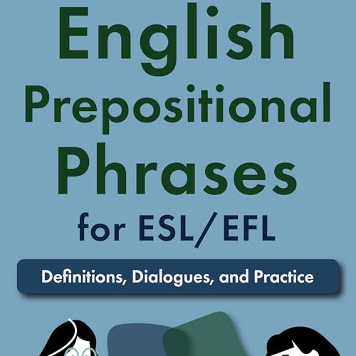 Cover of English Prepositional Phrases for ESL/EFL