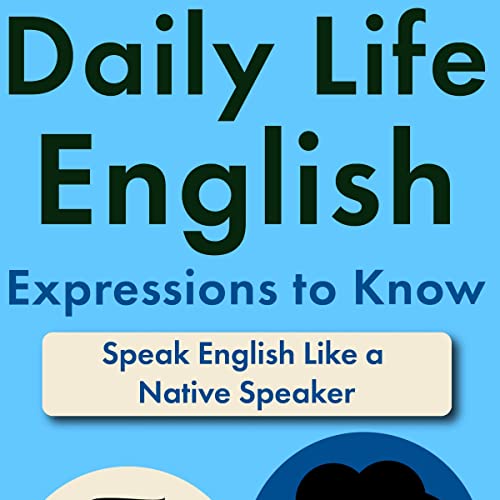 Cover of Daily Life English Expressions to Know