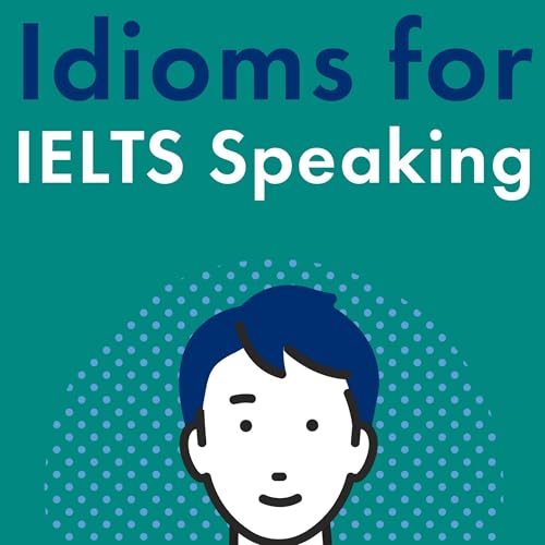 Cover of Idioms for IELT Speaking
