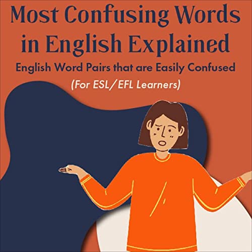 Cover of Most Confusing Words in English Explained