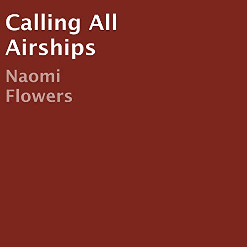 Cover of Calling All Airships