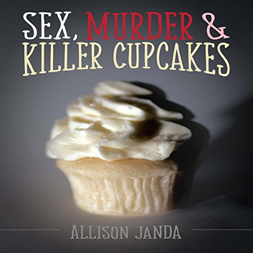Cover of Sex, Murder & Killer Cupcakes
