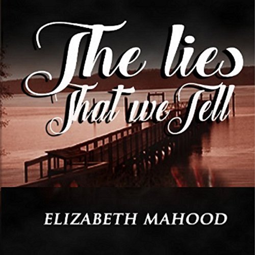 Cover of The Lies That We Tell