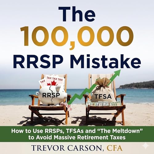 Cover of The $100,000 RRSP Mistake