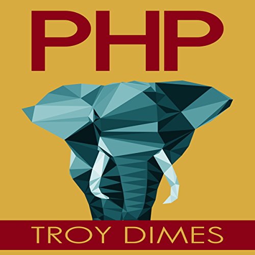 Cover of PHP: Learn PHP Programming Quick & Easy