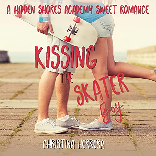 Cover of Kissing the Skater Boy