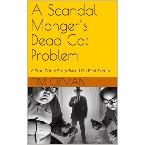 Cover of A Scandal Monger’s Dead Cat Problem