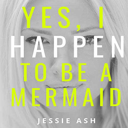 Cover of Yes, I Happen to Be a Mermaid