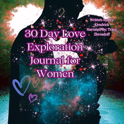 Cover of 30 Day Love Exploration Journal for Women