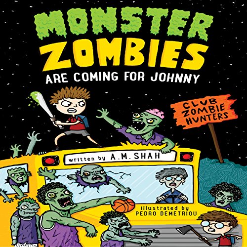 Cover of Monster Zombies Are Coming for Johnny